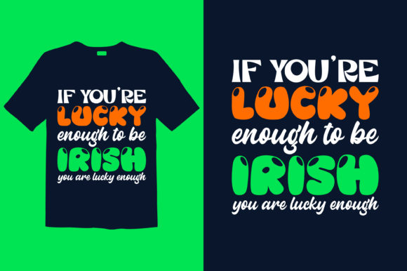 A Fresh Look at St. Patrick s Day T-shirt Design 043 for Real Projects