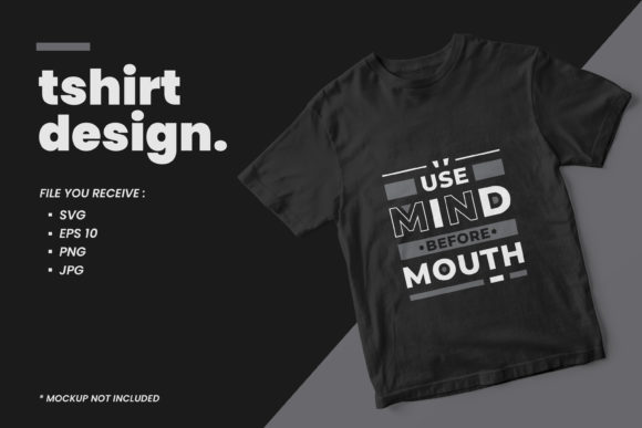 Crafting Style: A Thoughtful Mind Before Mouth Graphic for Print Templates