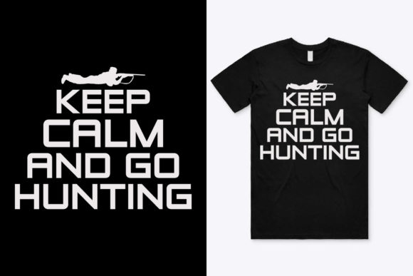 Keep Calm and Go Hunting: A Versatile Graphic for Print Templates